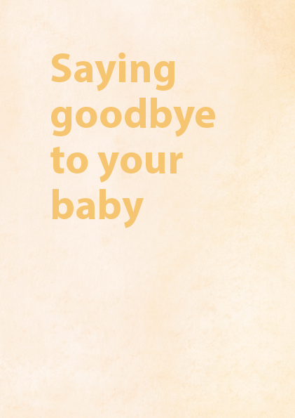 Sands - Saying goodbye to your baby