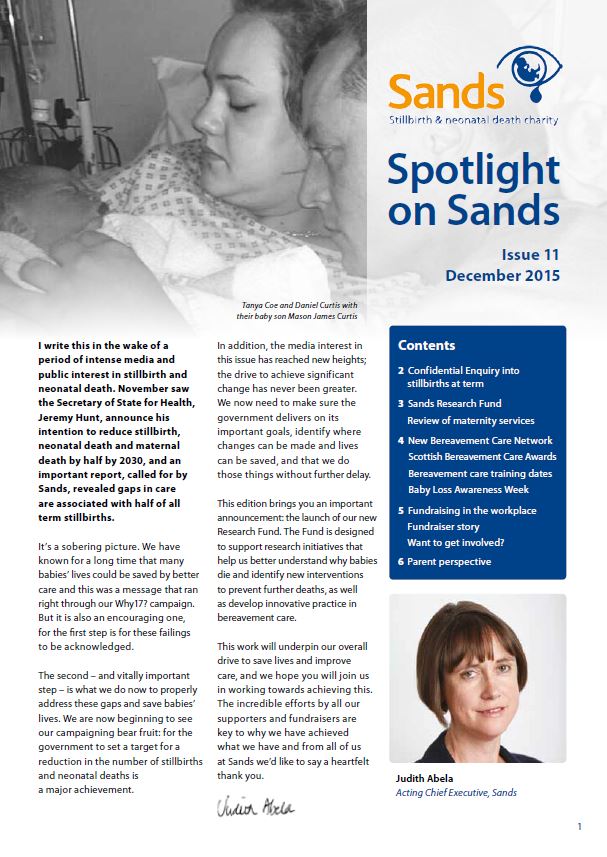 Spotlight on Sands, December 2015, Issue 11, research, fundraising, stillbirth, neonatal death, bereavement care, charity, Sands