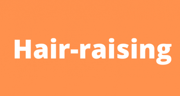 Hair-raising | Sands