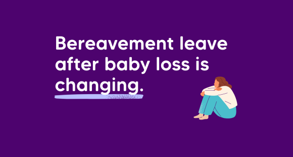 Bereavement leave after baby loss is changing