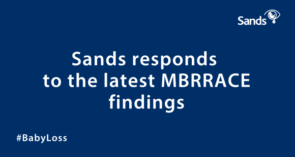 Sands responds  to the latest MBRRACE findings