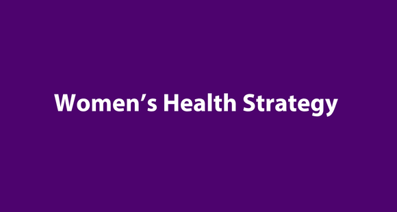 On a dark purple background, white text reads: Women's Health Strategy