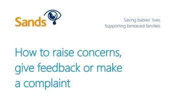'How to raise concerns, give feedback or make a complaint after a death of a baby' in blue text on a white background, with orange Sands logo in the top right corner