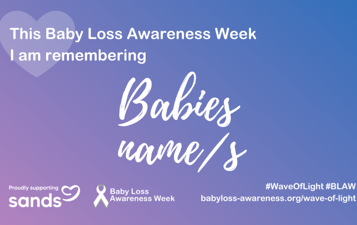 Baby Loss Awareness Week template with option to add your baby's name