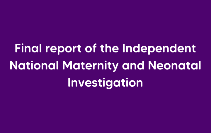 White text on purple background reads Final report of the Independent National Maternity and Neonatal Investigation